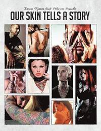 bokomslag Our Skin Tells A Story