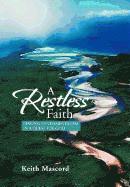 Keith Mascord - Restless Faith, Inbunden