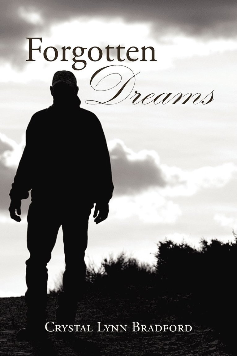 Crystal Lynn Bradford - Forgotten Dreams, Häftad