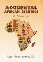 Accidental African Blessings 1