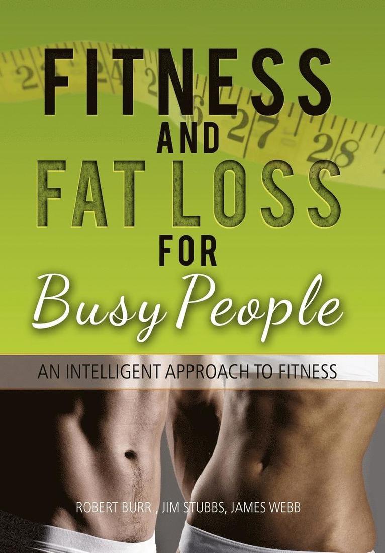 Fitness and Fat Loss for Busy People 1