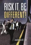 Risk It, Be Different! 1