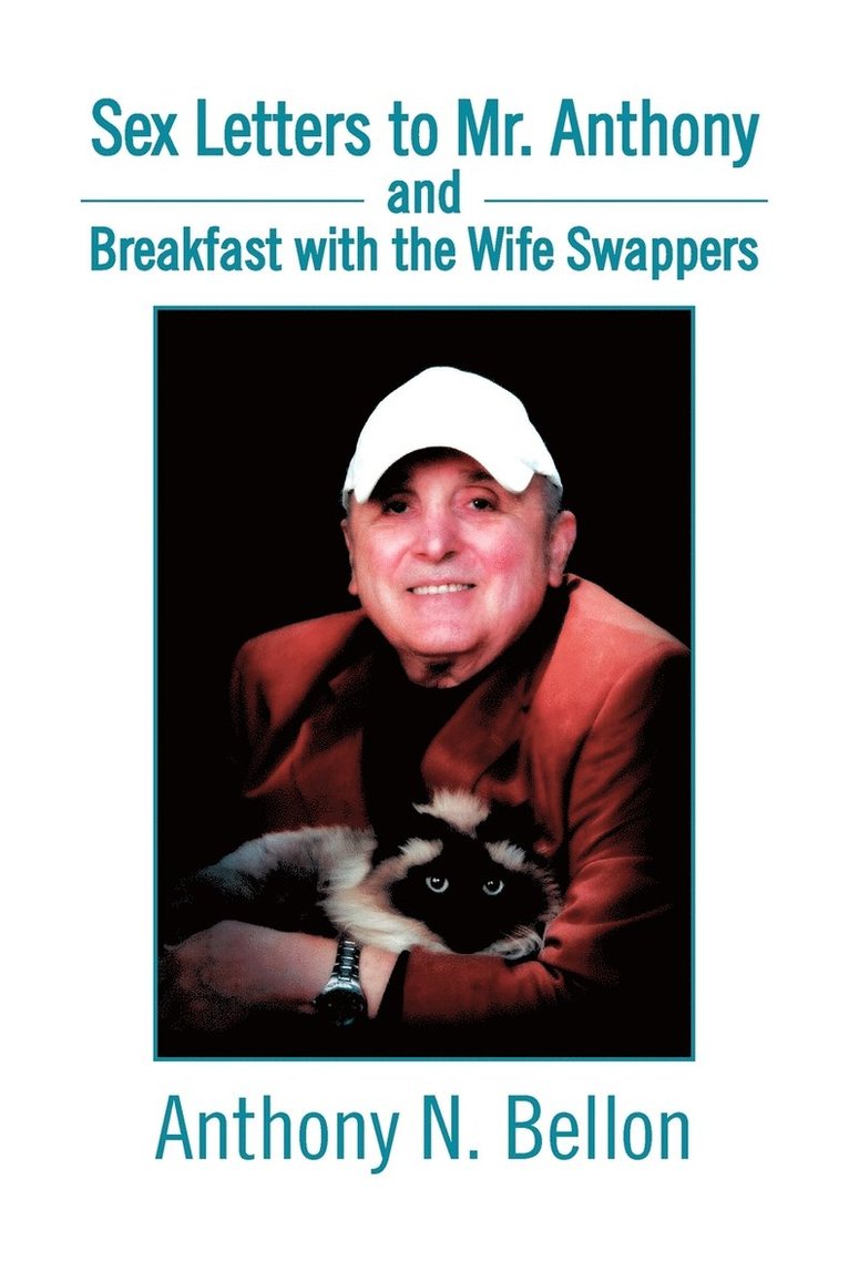 Sex Letters to Mr. Anthony and Breakfast with the Wife Swappers 1