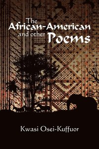 bokomslag The African-American and other Poems