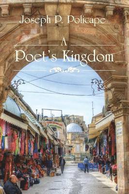 Joseph P Policape, Joseph P. Policape - Poet's Kingdom, Häftad