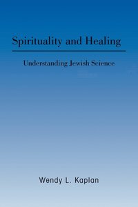 bokomslag Spirituality and Healing