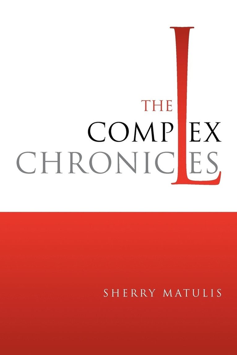 The Complex Chronicles 1