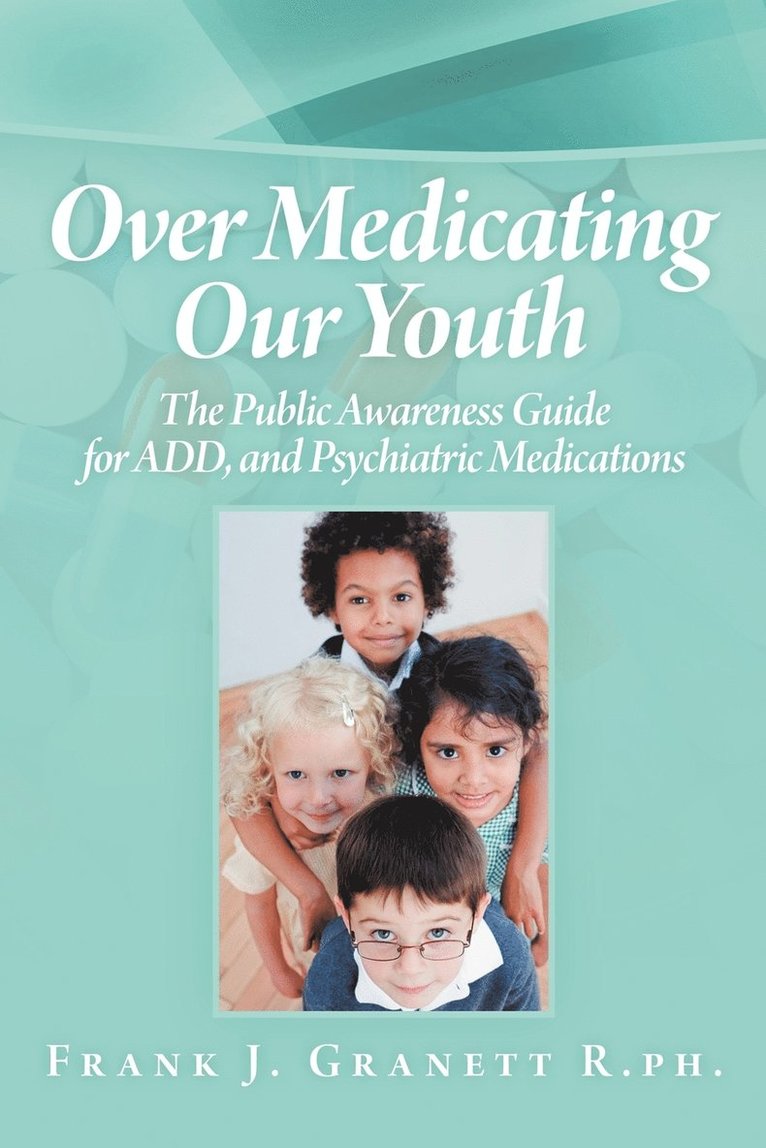 Over Medicating Our Youth 1