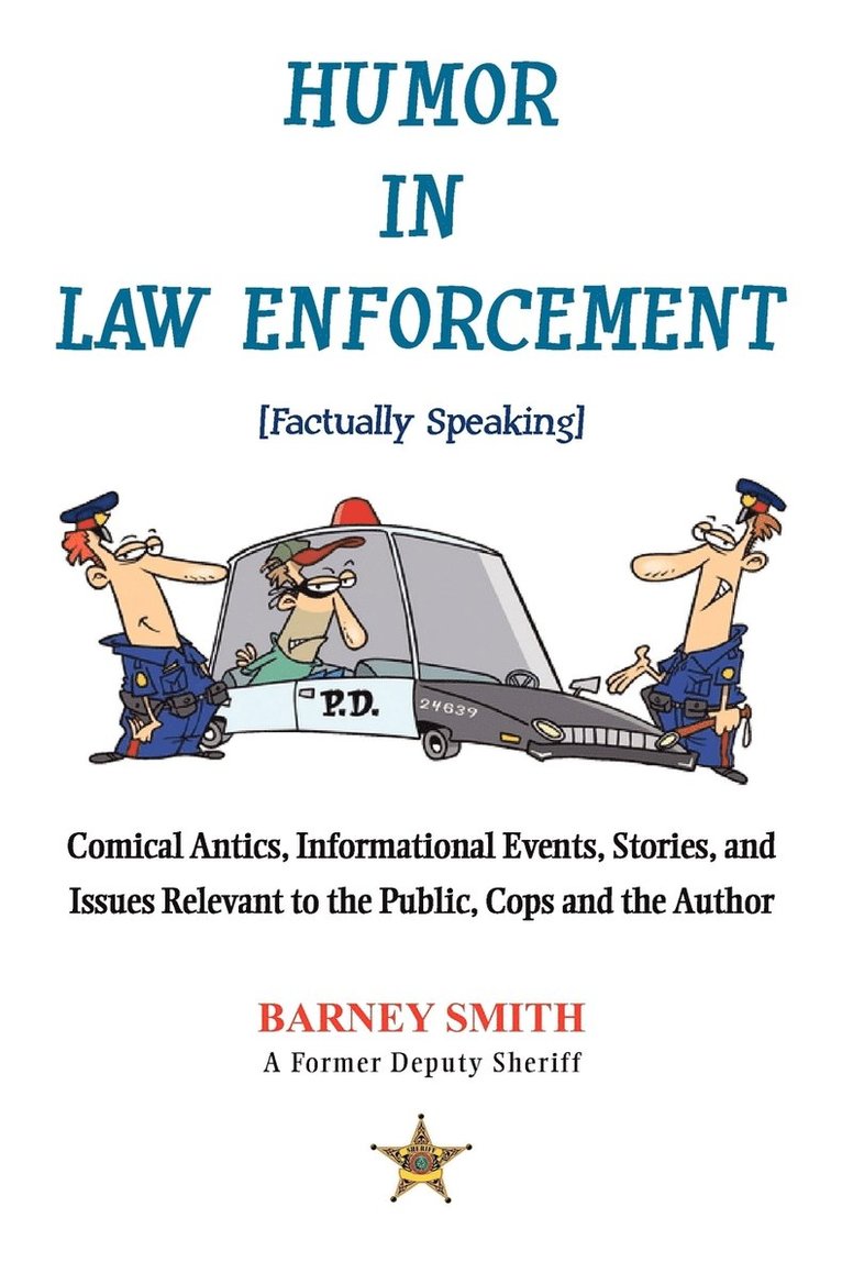 Humor in Law Enforcement [Factually Speaking] 1