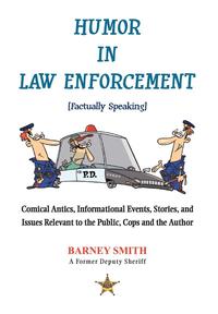 bokomslag Humor In Law Enforcement [Factually Speaking]