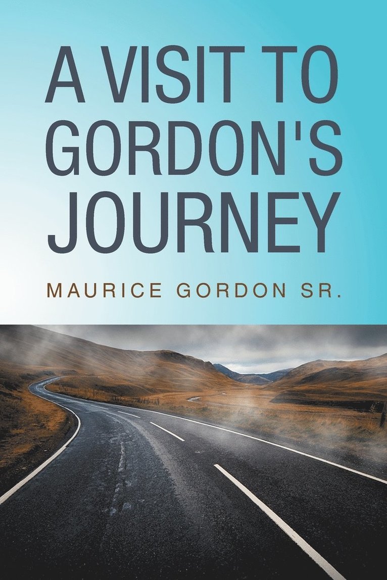 A Visit to Gordon's Journey 1