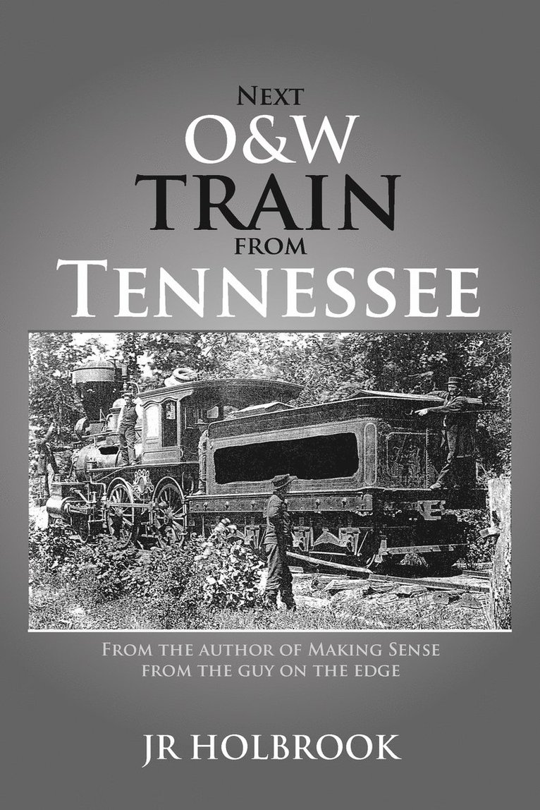 Next O&w Train from Tennessee 1