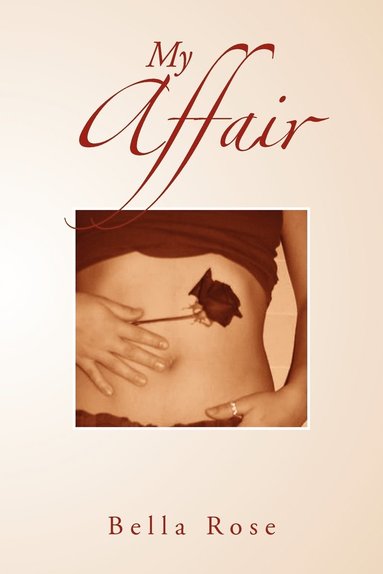 Bella Rose - My Affair, Häftad