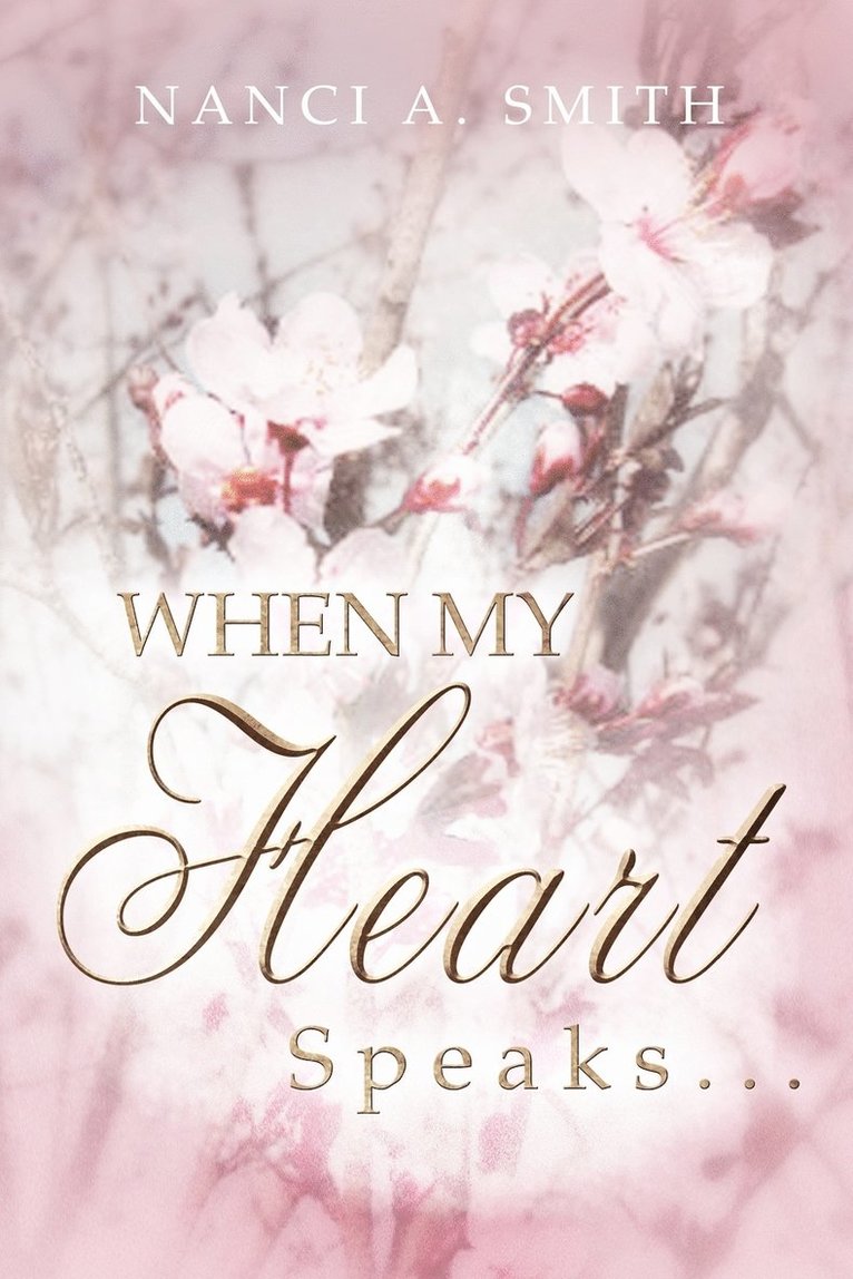 When My Heart Speaks . . . 1