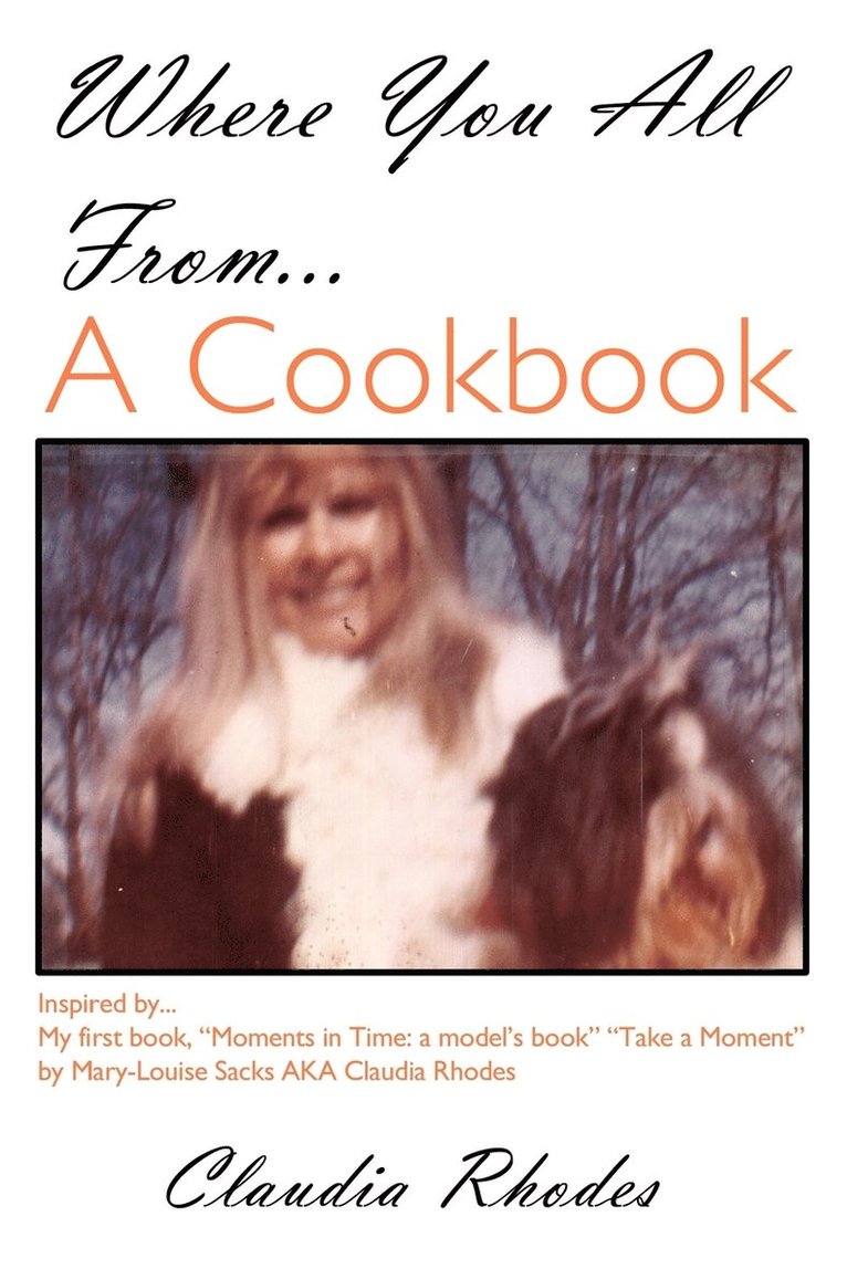 Where You All From... a Cookbook 1