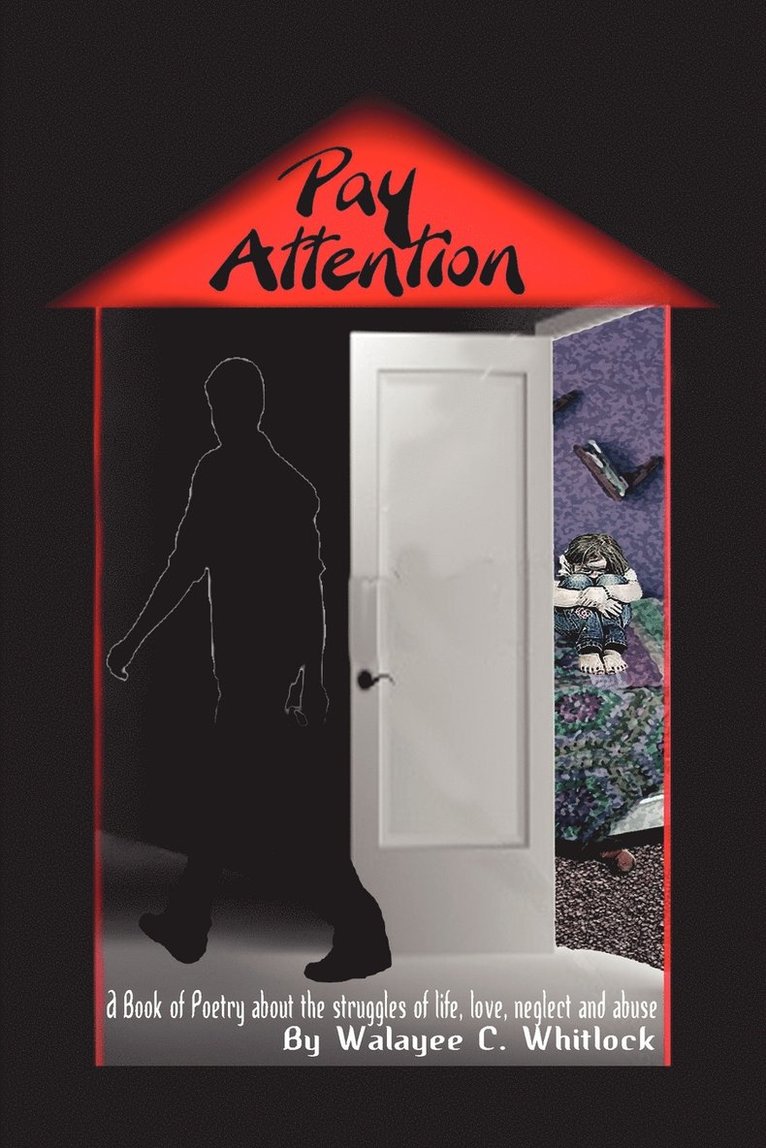 Walayee C Whitlock, Walayee C. Whitlock - Pay Attention, Häftad