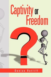 bokomslag Captivity or Freedom