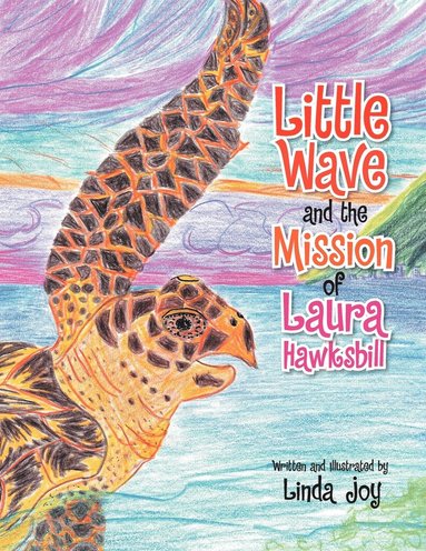 bokomslag Little Wave and the Mission of Laura Hawksbill