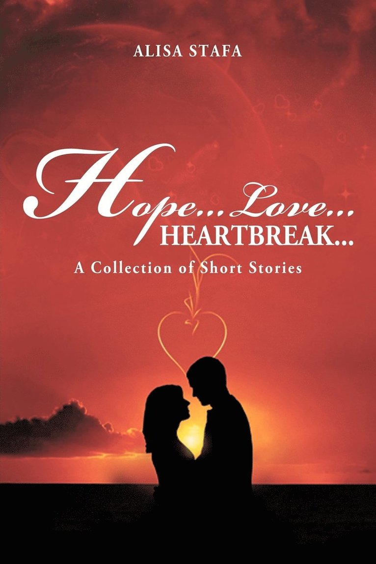 Hope...Love...Heartbreak... 1