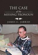 bokomslag The Case of the Missing Pronoun