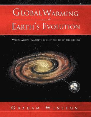 Global Warming and Earth's Evolution 1