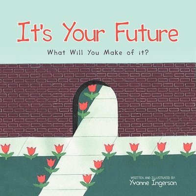 It's Your Future 1