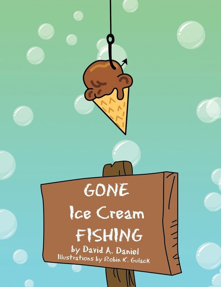 GONE Ice Cream FISHING 1