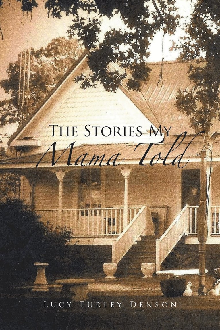 Stories My Mama Told 1