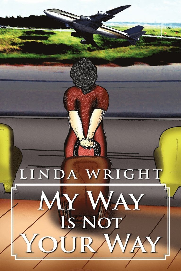 My Way Is Not Your Way 1