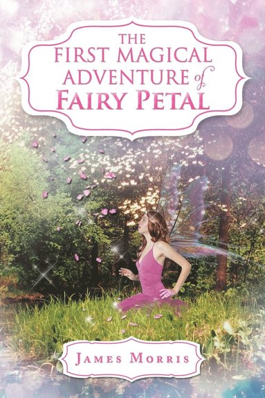bokomslag First Magical Adventure of Fairy Petal