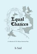 Equal Chances 1