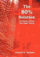 The 80% Solution 1