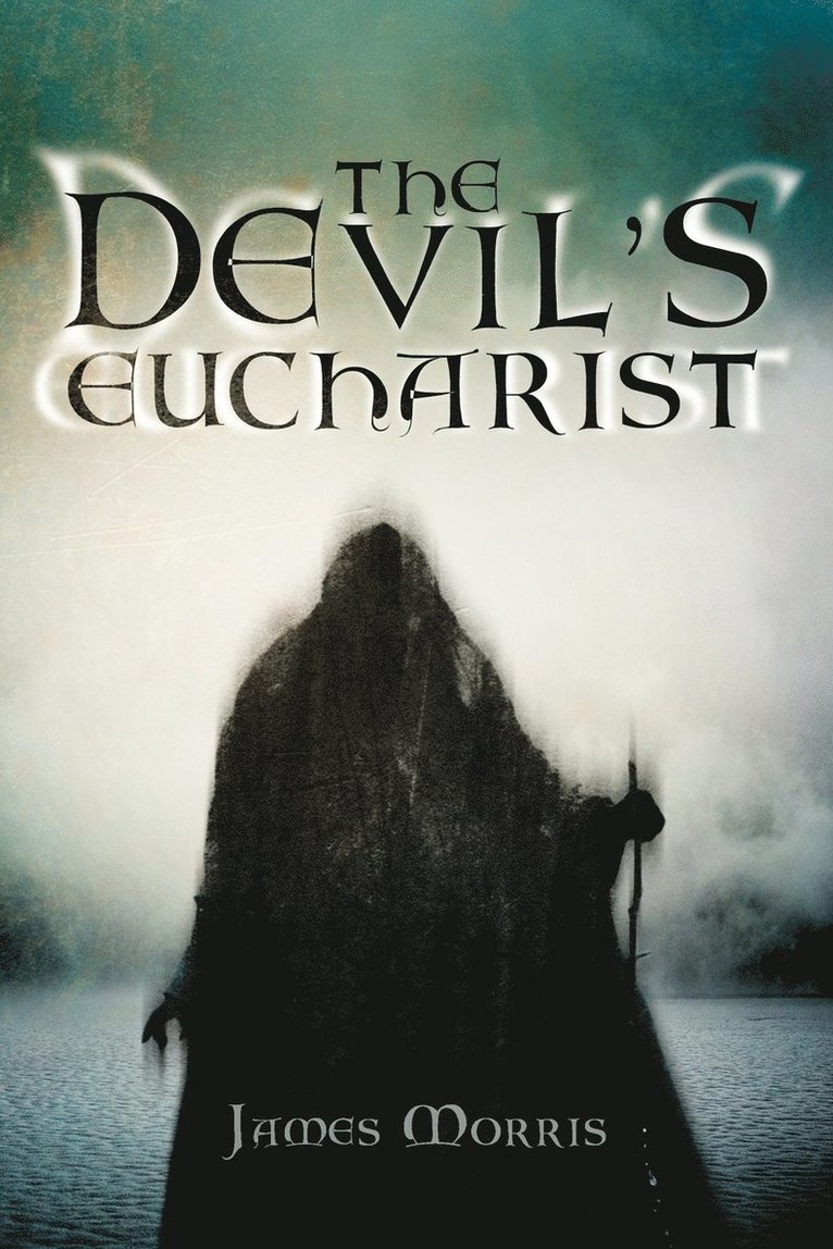 James Morris - Devil's Eucharist, Häftad