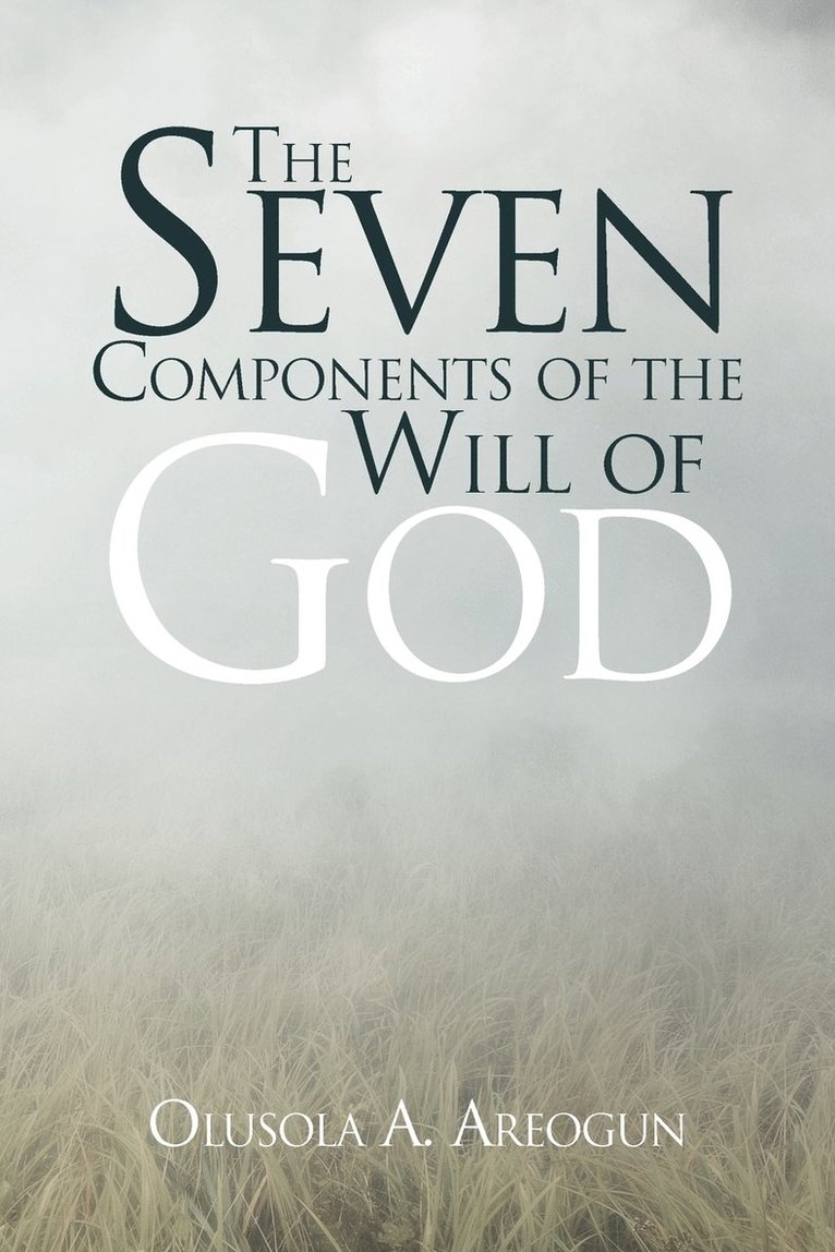 Seven Components of the Will of God