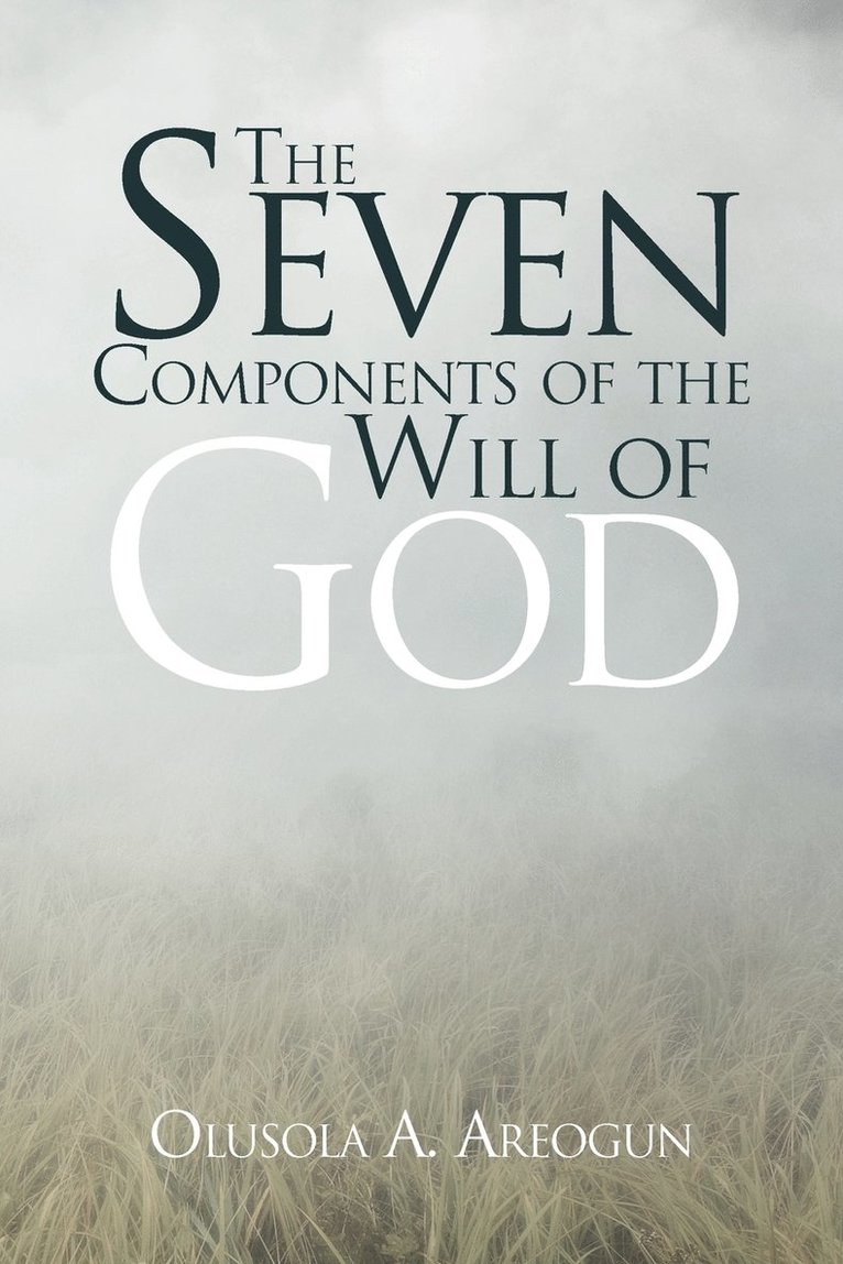 The Seven Components of the Will of God 1