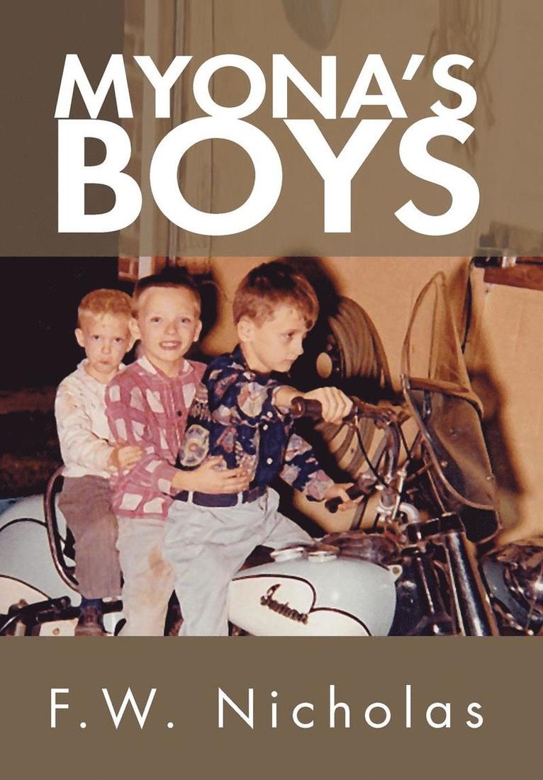 F W Nicholas, F. W. Nicholas - Myona's Boys, Inbunden