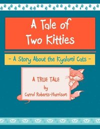 bokomslag A Tale Of Two Kitties