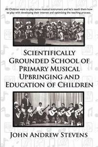 bokomslag Scientifically Grounded System of Elementary Musical Education of Children