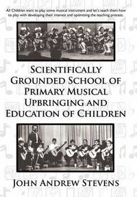 bokomslag Scientifically Grounded System of Elementary Musical Education of Children