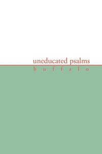 bokomslag Uneducated Psalms