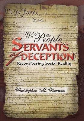 We the People, Servants of Deception 1