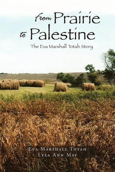 bokomslag From Prairie to Palestine