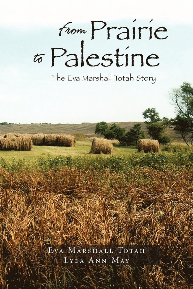 From Prairie to Palestine 1