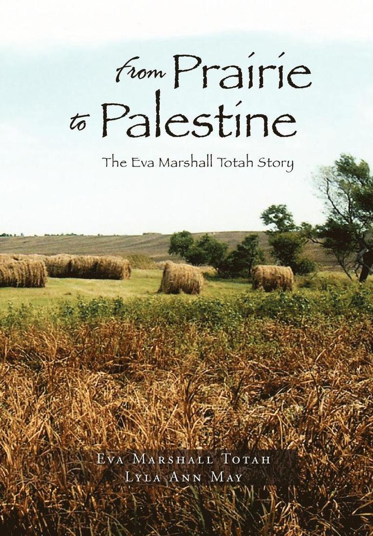 From Prairie to Palestine 1