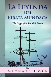 bokomslag La Leyenda del Pirata Mundaca