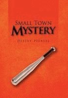 Small Town Mystery 1