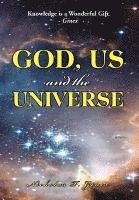 bokomslag God, Us and the Universe