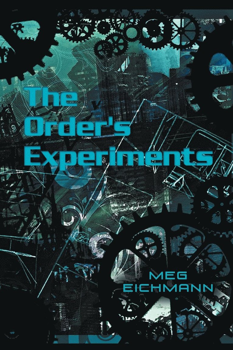 The Order's Experiments 1