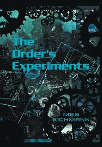 bokomslag The Order's Experiments