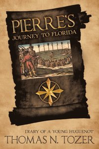 bokomslag Pierre's Journey to Florida